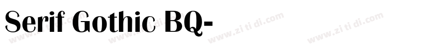 Serif Gothic BQ字体转换